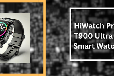 HiWatch Pro T900 Ultra 2 Smart Watch: The Latest in Wearable Technology