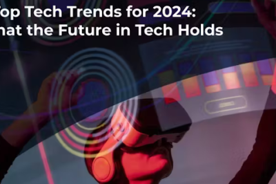 Top 5 Tech Trends to Watch in 2024: What’s Shaping the Future?